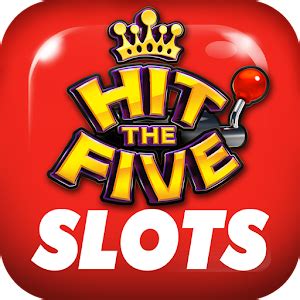 hit the 5 casino free slots